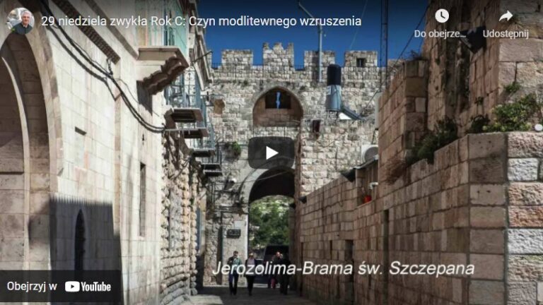 29 niedziela zwykła Rok C – Czyn modlitewnego wzruszenia