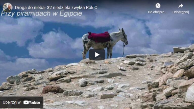 Droga do nieba – 32 niedziela zwykła Rok C