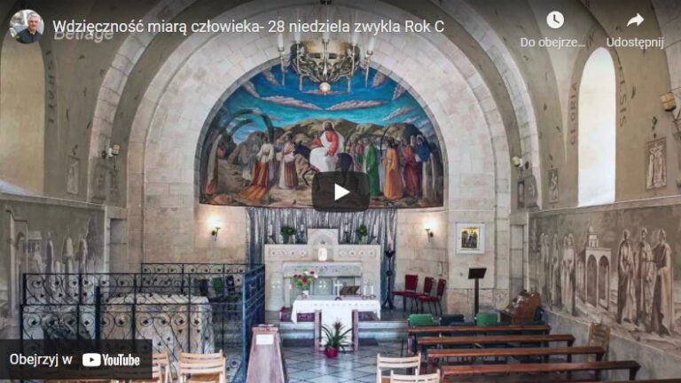 Wdzięczność miarą człowieka – 28 niedziela zwykła Rok C